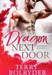 Okładka książki Dragon Next Door Terry Bolryder
