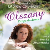 Okładka książki Olszany. Droga do domu Agnieszka Litorowicz-Siegert