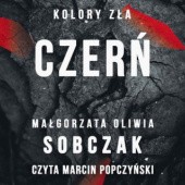 Okładka książki Czerń. Kolory zła Małgorzata Oliwia Sobczak