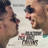 Okładka książki (nie)Odjazdowe życie braci Collins Rafał Collins