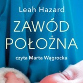 Okładka książki Zawód położna Leah Hazard