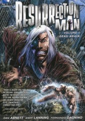 Resurrection Man - Volume 1: Dead Again