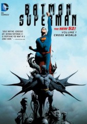 Batman/Superman - Volume 1: Cross World
