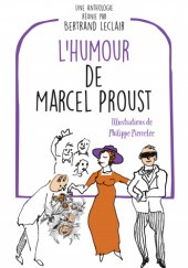 Okładka książki L'humour de Marcel Proust Bertrand Leclair