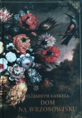 Okładka książki Dom na wrzosowisku Elizabeth Gaskell