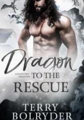 Okładka książki Dragon to the Rescue Terry Bolryder