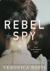 Okładka książki Rebel Spy Veronica Rossi