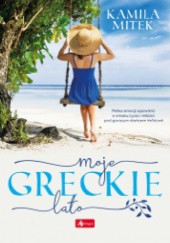 Okładka książki Moje greckie lato Kamila Mitek