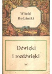 Okładka książki Dźwięki i rozdźwięki Witold Rudziński