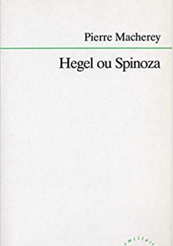 Hegel ou Spinoza