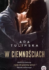 Okładka książki W ciemnościach Adelina Tulińska