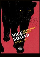 Okładka książki Vice Squad #2 Jordi Lafebre, Zidrou