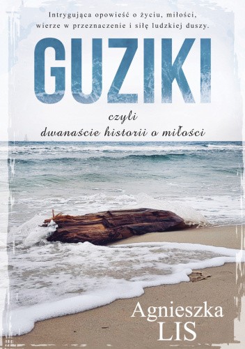 Okładka książki Guziki, czyli dwanaście historii o miłości Agnieszka Lis