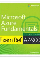 Okładka książki Exam Ref AZ-900 Microsoft Azure Fundamentals Jim Cheshire