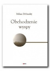 Okładka książki Obchodzenie wyspy Milan Děžinský