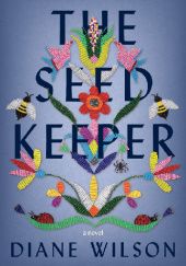 Okładka książki The Seed Keeper Diane Wilson