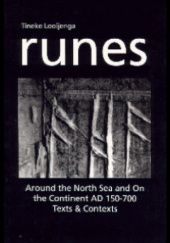 Okładka książki Runes Around The North Sea And On The Continent AD 150-700. Texts & Contexts Tineke J.H. Looijenga