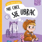 Okładka książki Świat Małego Franka. Nie chcę się ubrać Agata Giełczyńska-Jonik