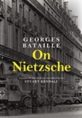 Okładka książki On Nietzsche Georges Bataille