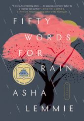 Okładka książki Fifty Words for Rain Asha Lemmie