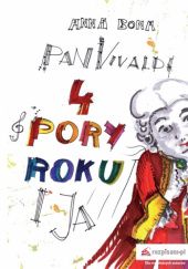 Okładka książki Pan Vivaldi, 4 pory roku i ja Anna Bona