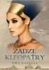 Okładka książki Żądze Kleopatry Ewa Kassala