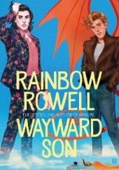 Okładka książki Wayward Son Rainbow Rowell