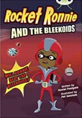 Okładka książki Rocket Ronnie and the Bleekoids Daniel Postgate