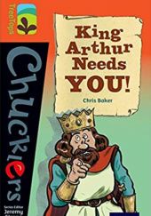 Okładka książki King Arthur Needs You! Chris Baker