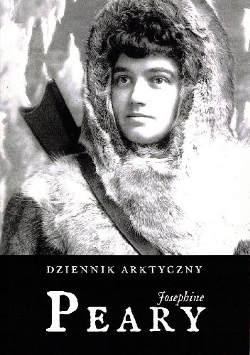 Okładka książki Dziennik arktyczny Josephine Peary