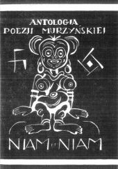 Okładka książki Niam-Niam. Antologia poezji murzyńskiej Edward Kozikowski, Emil Zegadłowicz