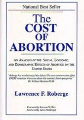 Okładka książki The Cost of Abortion Lawrence F. Roberge
