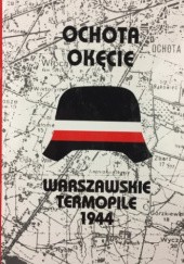 Okładka książki Ochota Okęcie Warszawskie Termopile Józef K. Wroniszewski