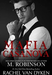 Okładka książki Mafia Casanova M. Robinson, Rachel Van Dyken