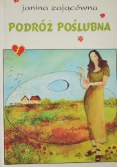 Okładka książki Podróż poślubna Janina Zającówna