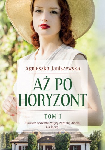 Okładka książki Aż po horyzont. Tom I Agnieszka Janiszewska