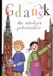 Okładka książki Gdańsk dla młodych podróżników Jacek Friedrich