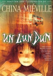 Okładka książki Un Lun Dun China Miéville