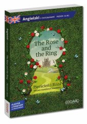 Okładka książki The Rose and The Ring, Angielski z ćwiczeniami poziom A2-B1 William Makepeace Thackeray