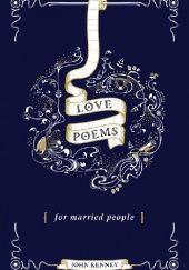Okładka książki Love Poems for Married People John Kenney
