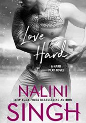 Okładka książki Love Hard Nalini Singh
