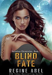 Okładka książki Blind Fate Regine Abel