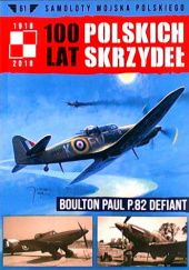 100 Lat Polskich Skrzydeł - Boulton Paul P.82 Defiant