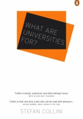 Okładka książki What Are Universities For? Stefan Collini