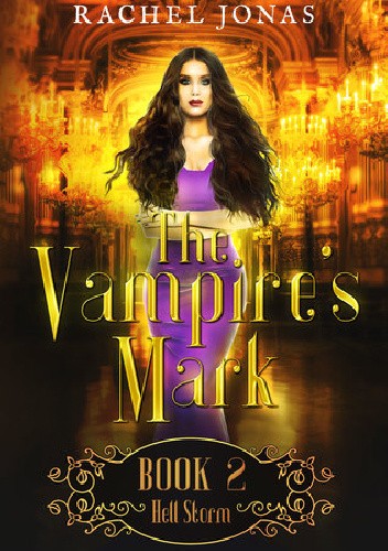 Okładki książek z cyklu The Vampire's Mark