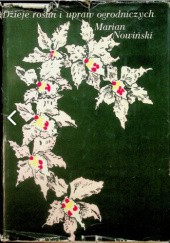 Okładka książki Dzieje upraw i roślin ogrodniczych Marian Nowiński