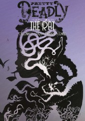 Pretty Deadly Vol.3: The Rat