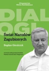 Okładka książki Świat Narodów Zagubionych Bogdan Góralczyk, Natalia Kołodyńska-Magdzierz