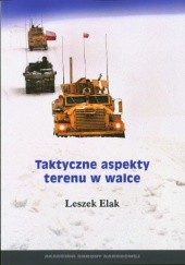 Okładka książki Taktyczne aspekty terenu w walce Leszek Elak