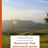 Okładka książki Beniowski. Pięć pierwszych pieśni Juliusz Słowacki